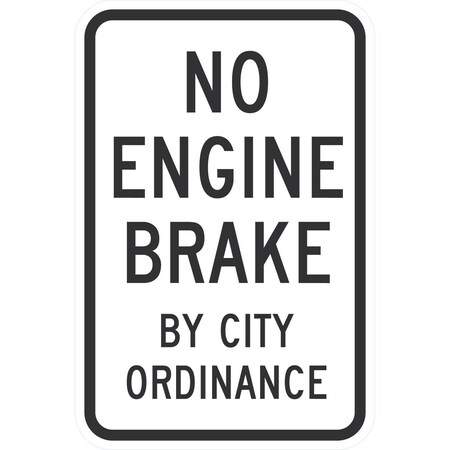Lyle No Engine Brake By City Ordinance, 12x18, Engineer Grade, White G-3670-EG_12x18