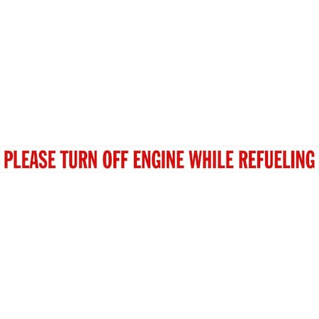 Lyle Please Turn Off Engine While Refueling, 36x3, Non-Reflective, White  G-15889-ND_36x3