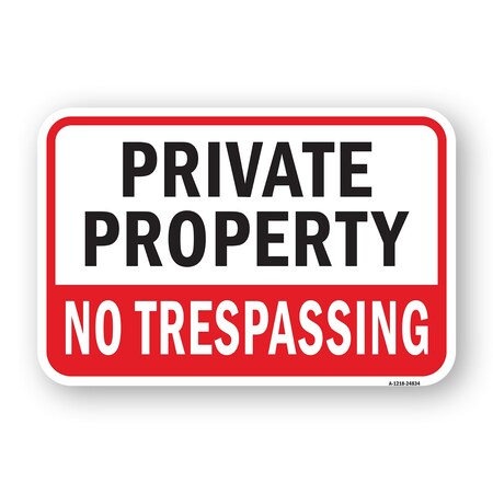Signmission Private Property No Trespassing No. 4, Heavy-Gauge Aluminum, 18" H, A-1824-24834 A-1824-24834