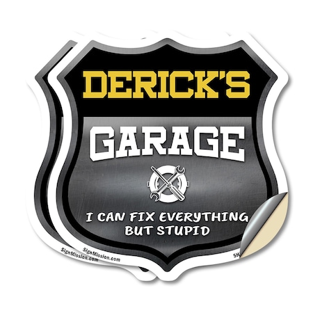 Signmission Derick's Garage I Can Fix Everything But Stupid, 18 inch X 18 inch, Vinyl Decal, 2PK SHI-D-2PACK-18-490-DERICK