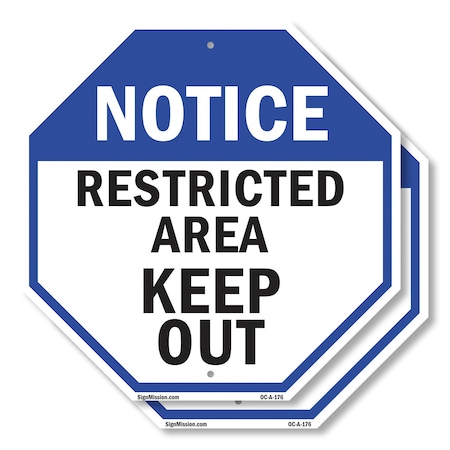 Signmission Notice Restricted Area Keep Out, 10 inch X 10 inch, Plastic Sign, 2PK OC-P-2PACK-10-176