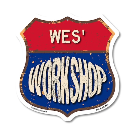 Signmission Wes's Workshop, 12 Inch X 12 Inch, Plastic Sign SHI-P-12-489-WES