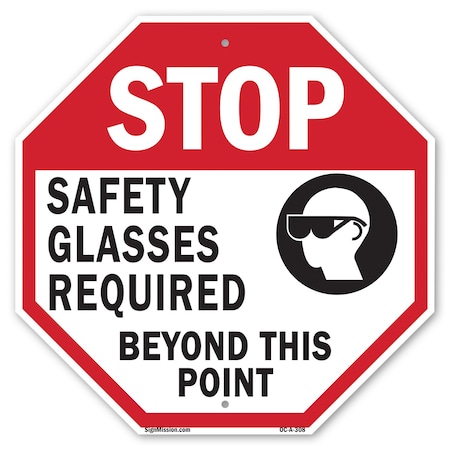 Signmission Stop Safety Glasses Required Beyond, 10 Inch X 10 Inch, Plastic Sign OC-P-10-308