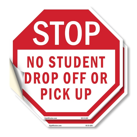 Signmission Stop No Student Drop Off or Pick Up, 4 inch X 4 inch, Vinyl Decal, 2PK OC-D-2PACK-4-109
