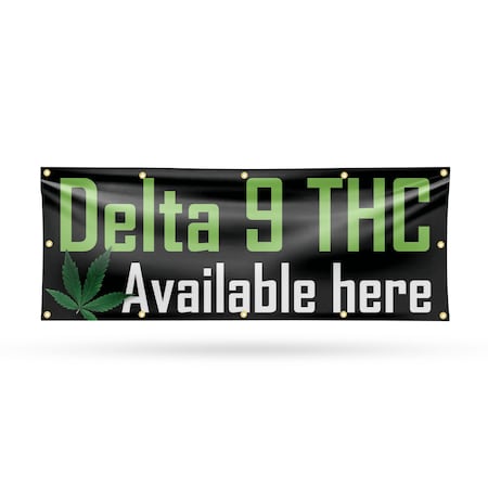Signmission Delta 9 THC Available Here, 48 Inch x 120 Inch, Vinyl Banner B-120-30539