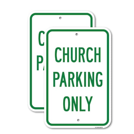 Signmission Church Parking Only 2, 18'' X 24'' 2 Signs, Heavy Gauge Aluminum, 2PK A-1824-2PACK-25279