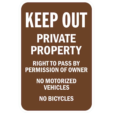 Lyle Keep Out Private Property Pass By Owners Permission, 12x18, Engineer Grade, Brown G-3166-EG_12x18