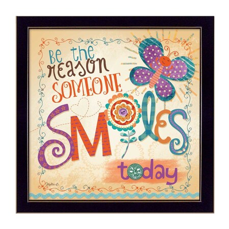 Homeroots Be the Reason Someone Smiles Black Framed Print Wall Art 405433