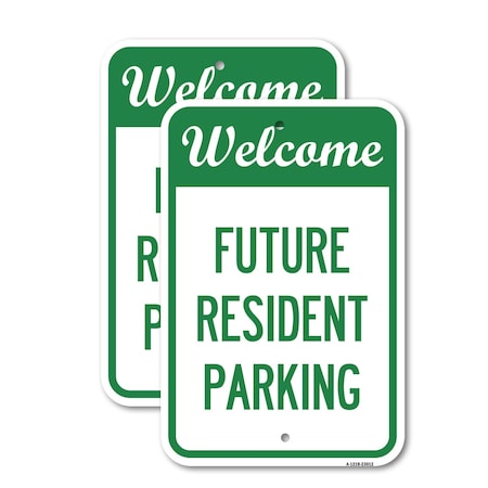 Signmission Reserved Parking Sign Welcome - Future Resident Parking, 12'' X 18'', Heavy Gauge Aluminum, 2PK A-1218-2PACK-23012
