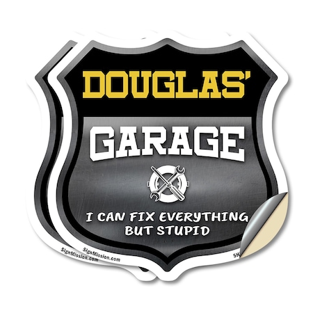 Signmission Douglas's Garage I Can Fix Everything But Stupid, 12 inch X 12 inch, Vinyl Decal, 2PK SHI-D-2PACK-12-490-DOUGLAS