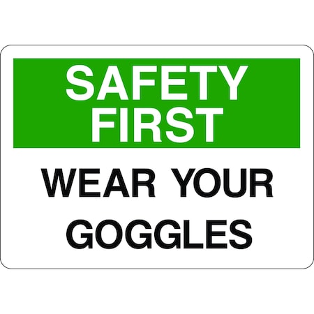 5S Supplies Safety First Sign - Wear Your Goggles 7in x 10in Adhesive Vinyl Sign SAFE0013-710-AV