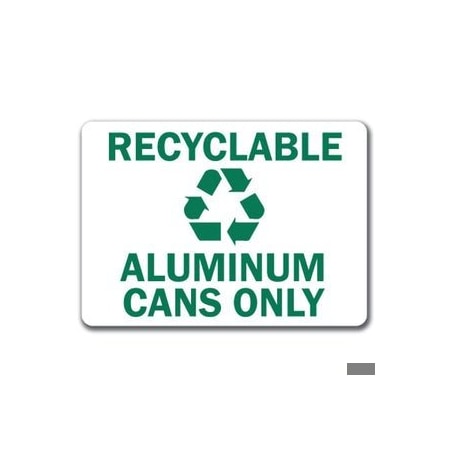 Signmission Safety Sign, 14 in Height, Plastic, 10 in Length, Recyclable Alum MISC-Recyclable Alum