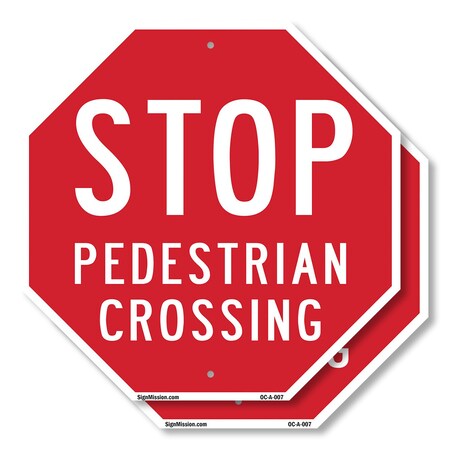 Signmission Stop Pedestrian Crossing, 10 inch X 10 inch, Aluminum Metal Signs, 2PK OC-A-2PACK-10-7