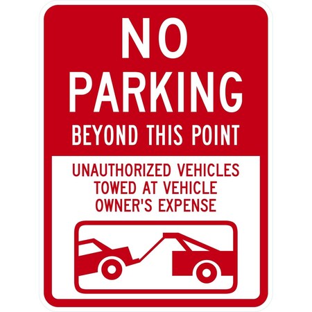 Lyle No Parking Beyond This Point Unauthorized Vehicles, 18x24, High Intensity Prismatic, White G-10600-HI_18x24