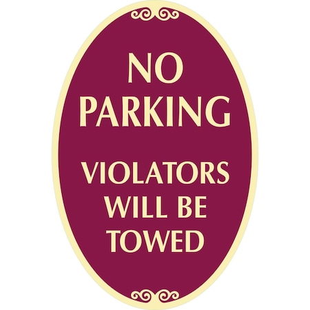 Lyle No Parking Violators Will Be Towed, 12x18, Engineer Grade, Burgundy G-2491-EG_12x18