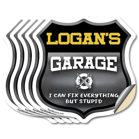 Signmission Logan's Garage I Can Fix Everything But Stupid, 4 inch X 4 inch, Vinyl Decal, 5PK SHI-D-5PACK-4-490-LOGAN