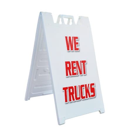 Signmission We Rent Trucks, A-Frame & 2 Decals Installed, Heavy-Duty Plastic Frame SBHD-D-2436-We Rent Trucks