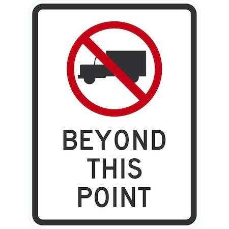 Lyle (No Truck Graphic) Beyond This Point, 18x24, High Intensity Prismatic, White G-10851-HI_18x24