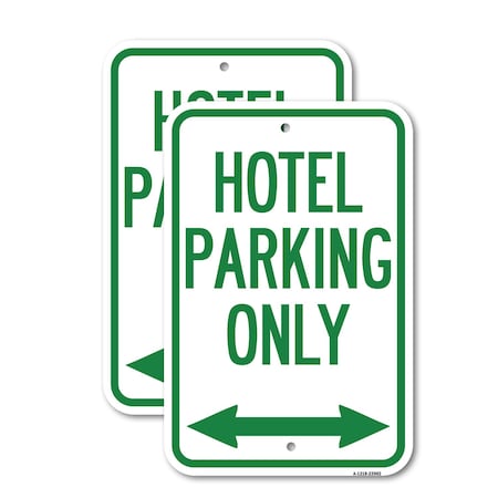Signmission Hotel Parking Only With Bidirectional Arrow, 18'' X 24'' 2 Signs, Heavy Gauge Aluminum, 2PK A-1824-2PACK-23902