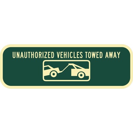 Lyle Unauthorized Vehicles Towed Away (w/graphic), 18x6, High Intensity Prismatic, Dark Green G-11423-HI_18x6