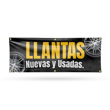 Signmission Llantas Nuevas y Usadas, 24 Inch x 72 Inch, Vinyl Banner B-72-30726