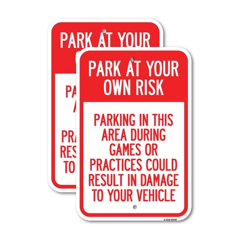 Signmission Parking in This Area During Games or Practices Could Re, 18'' X 24'', Heavy Gauge Aluminum, 2PK A-1824-2PACK-23436