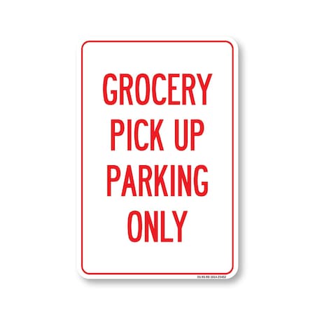 Signmission PSA, Grocery Pick Up Parking Only, 14in X 10in Peel And Stick Wall Graphic, OS-NS-RD-1014-25452 OS-NS-RD-1014-25452