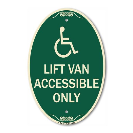 Signmission Lift Van Accessible Only With Updated Isa Sy, 12 In X 18 In Architectural, Heavy Gauge Aluminum A-OV-G-1218-23885