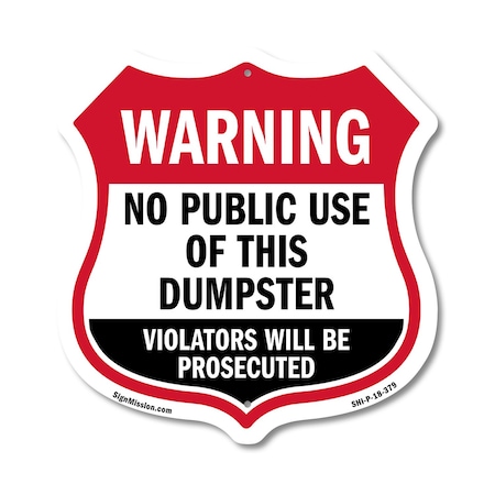 Signmission Dumpster Shield Sign Warning No Public U, 18 Inch X 18 Inch, Plastic Sign SHI-P-18-379