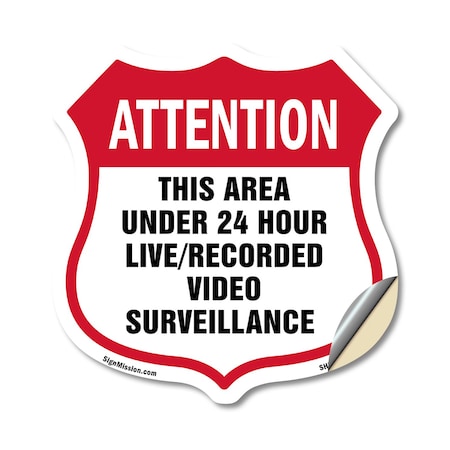 Signmission 24 Hour Surveillance Shield Sign Attenti, 18 Inch X 18 Inch, Vinyl Decal SHI-D-18-352