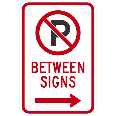 Lyle No Parking Between Signs with Right Arrow and Symbol, 12x18, Non-Reflective, White G-4472-NA_12x18