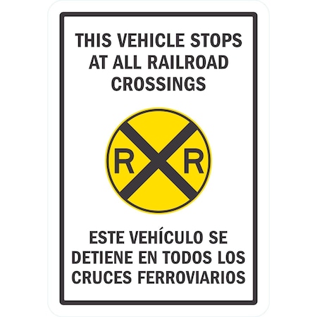 Lyle This Vehicle Stops At All Railroad Crossings (W/Sym), 7x10, Non-Reflective, White G-17246-ND_7x10