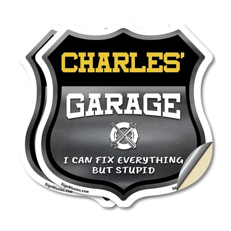 Signmission Charles's Garage I Can Fix Everything But Stupid, 18 inch X 18 inch, Vinyl Decal, 2PK SHI-D-2PACK-18-490-CHARLES