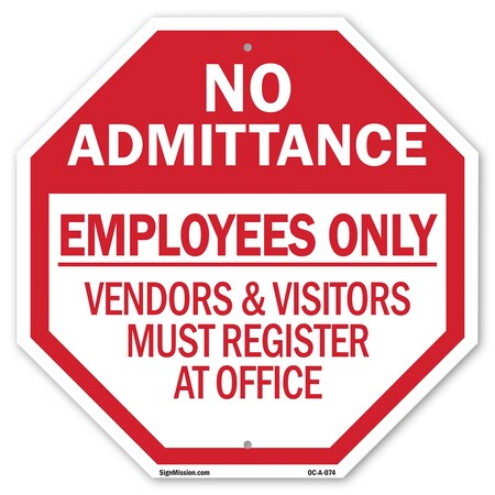 Signmission No Admittance Employees Only Vendor, 10 Inch X 10 Inch, Aluminum Metal Signs OC-A-10-74