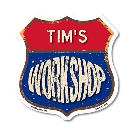 Signmission Tim's Workshop, 12 Inch X 12 Inch, Plastic Sign SHI-P-12-489-TIM