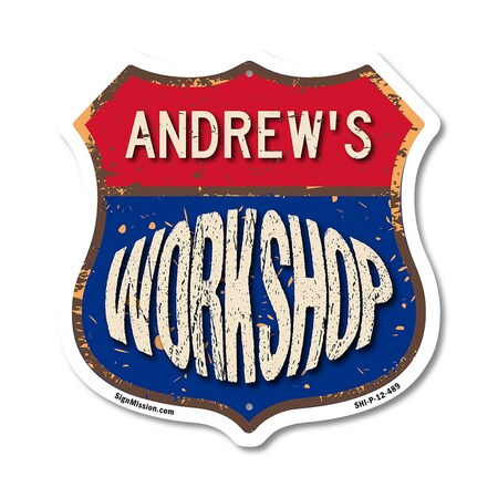 Signmission Andrew's Workshop, 12 Inch X 12 Inch, Plastic Sign SHI-P-12-489-ANDREW