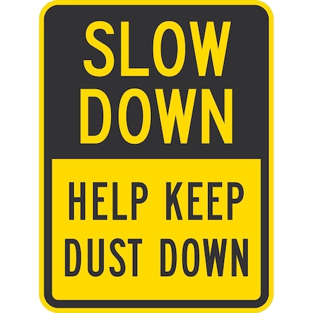 Lyle Slow Down Help Keep Dust Down, 18x24, High Intensity Prismatic, Yellow G-10403-HI_18x24