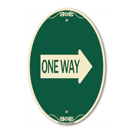 Signmission One Way With Right Arrow, 12 Inch X 18 Inch Architectural Oval, Heavy Gauge Aluminum A-OV-G-1218-24384