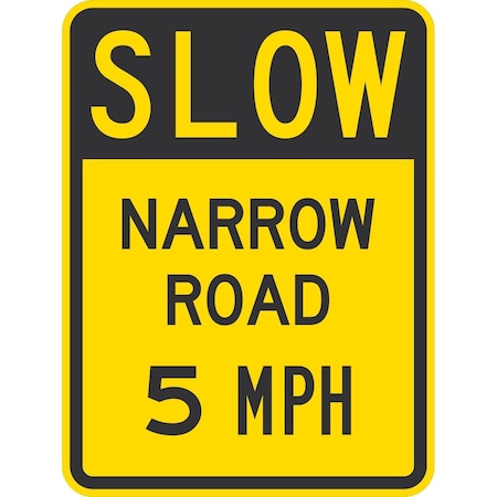 Lyle Slow Narrow Road 5 Mph, 18x24, Non-Reflective, Yellow G-11245-NA_18x24