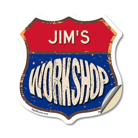 Signmission Jim's Workshop, 18 Inch X 18 Inch, Vinyl Decal SHI-D-18-489-JIM
