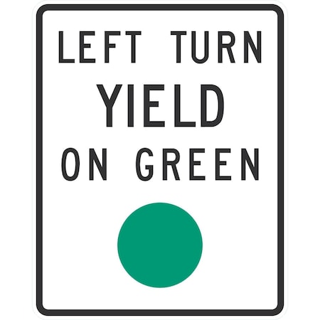 Lyle R10-12, Left Turn Yield On Green (Green Dot), 24x30, High Intensity Prismatic, White G-14137-HI_24x30