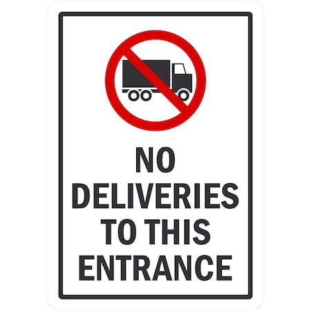Lyle No Deliveries To This Entrance (W/Sym), 7x10, Non-Reflective, White G-17241-ND_7x10