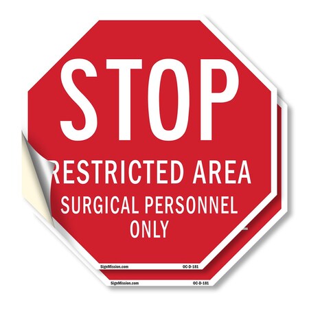 Signmission Stop Restricted Area Surgical Perso, 4 inch X 4 inch, Vinyl Decal, 2PK OC-D-2PACK-4-181