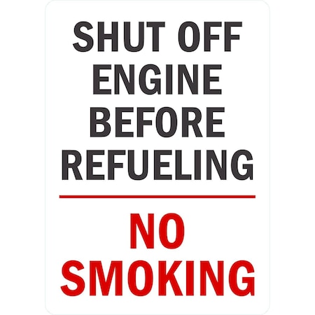 Lyle Shut Off Engine Before Refueling No Smoking, 10x14, Non-Reflective, White G-1346-ND_10x14
