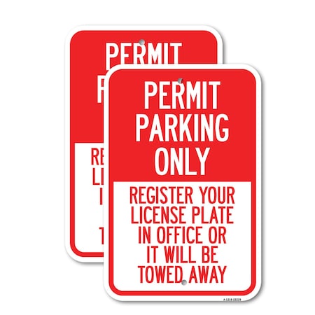 Signmission Register Your License Plate in Office or It Will Be Tow, 12'' X 18'', Heavy Gauge Aluminum, 2PK A-1218-2PACK-23229
