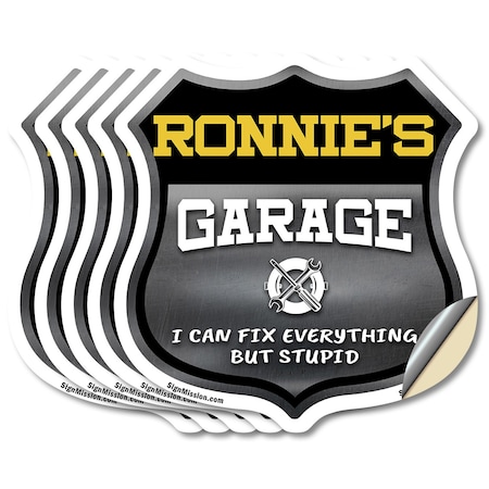 Signmission Ronnie's Garage I Can Fix Everything But Stupid, 6 inch X 6 inch, Vinyl Decal, 5PK SHI-D-5PACK-6-490-RONNIE