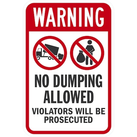 Lyle No Dumping Allowed, Violators Will Be Prosecuted (w/graphic), 12x18, Engineer Grade, White G-3334-EG_12x18