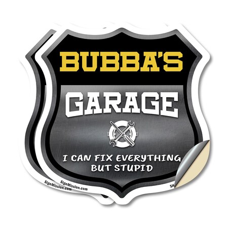 Signmission Bubba's Garage I Can Fix Everything But Stupid, 18 inch X 18 inch, Vinyl Decal, 2PK SHI-D-2PACK-18-490-BUBBA