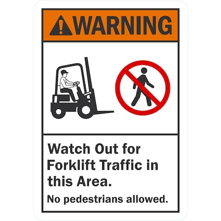 Lyle Watch Out For Forklift Traffic In This Area, No Pedestrians, 7x10, Non-Reflective, White G-17344-PL_7x10