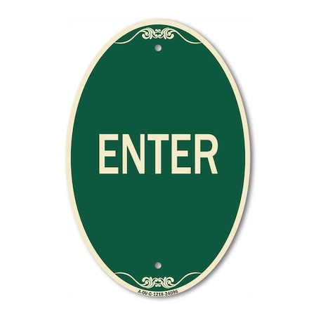 Signmission Enter Sign Enter, 12 Inch X 18 Inch Architectural Oval, Heavy Gauge Aluminum A-OV-G-1218-24096